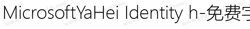 MicrosoftYaHei Identity h字体转换